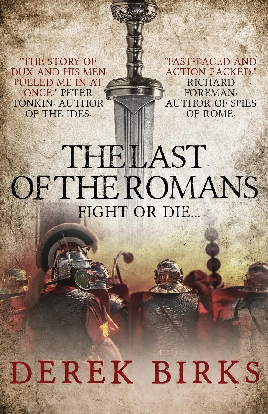 Cover: 9781910944431 | The Last of the Romans | Derek Birks | Taschenbuch | Englisch | 2019