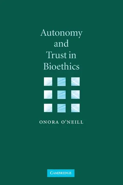 Cover: 9780521894531 | Autonomy and Trust in Bioethics | Onora O'Neill | Taschenbuch | 2007 Cover: 9780521894531 | Autonomy and Trust in Bioethics | Onora O'Neill | Taschenbuch | 2007