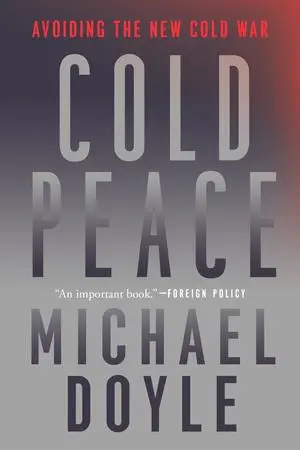 Cover: 9781324094531 | Cold Peace | Avoiding the New Cold War | Michael W Doyle | Taschenbuch