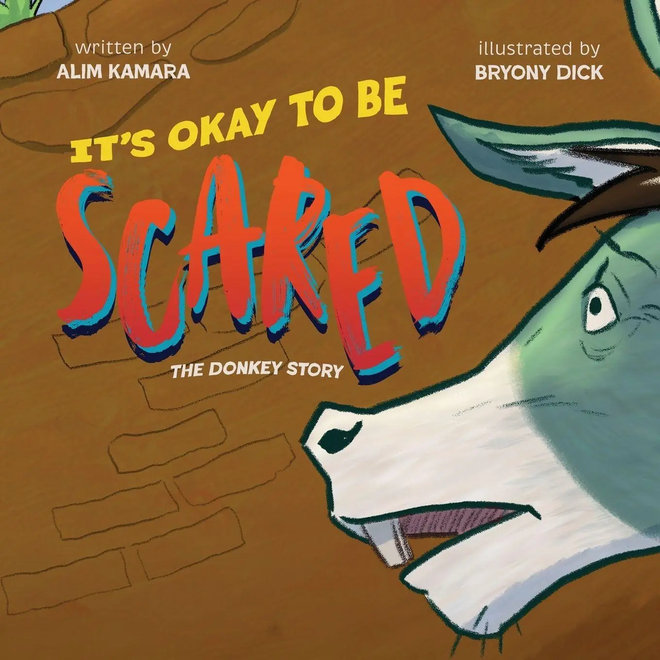 Cover: 9781917584531 | Its Okay to Be Scared | The Donkey Story | Alim Kamara | Taschenbuch