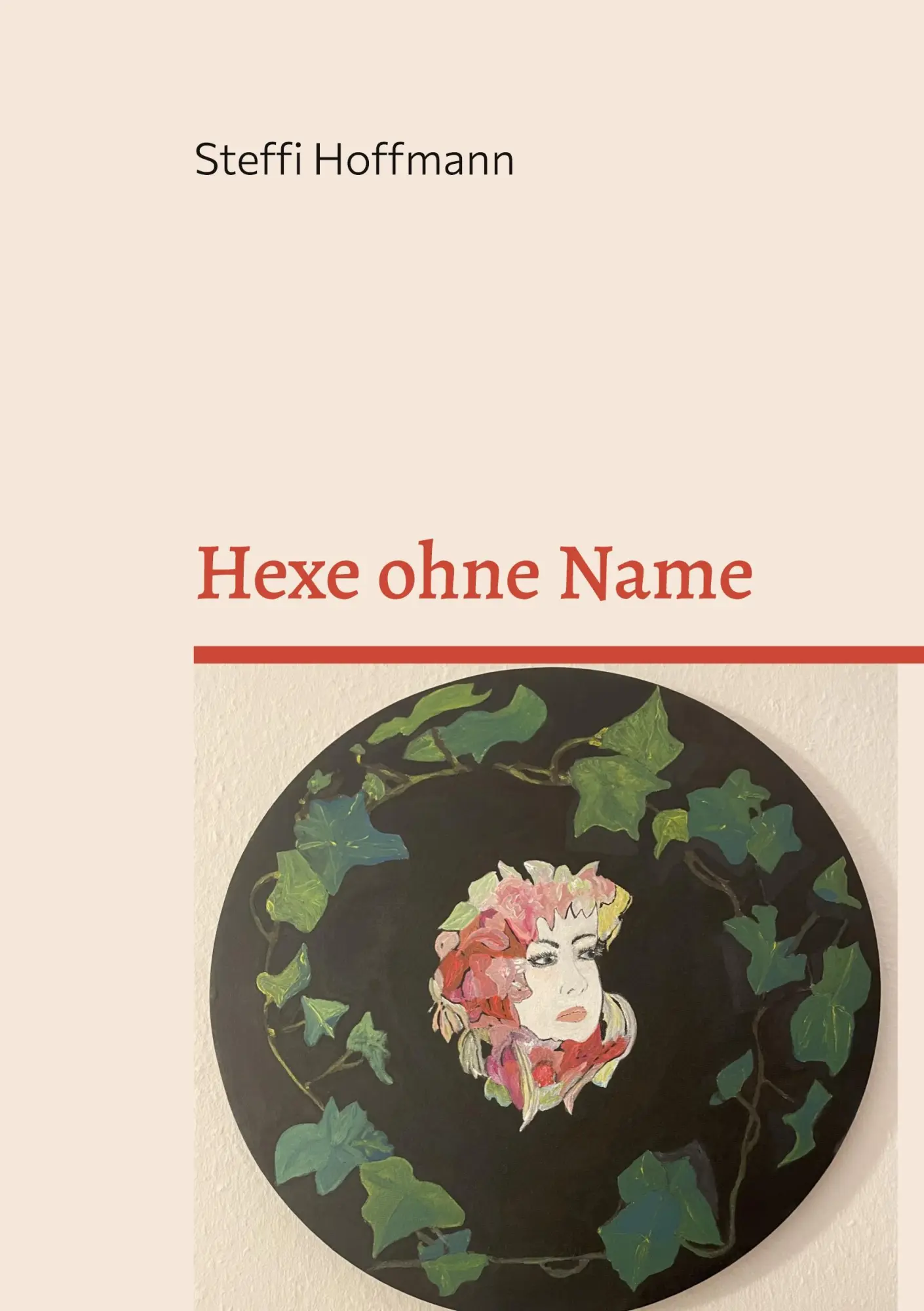 Cover: 9783696384531 | Hexe ohne Name | Gedanken und Gedankenlücken | Steffi Hoffmann | Buch