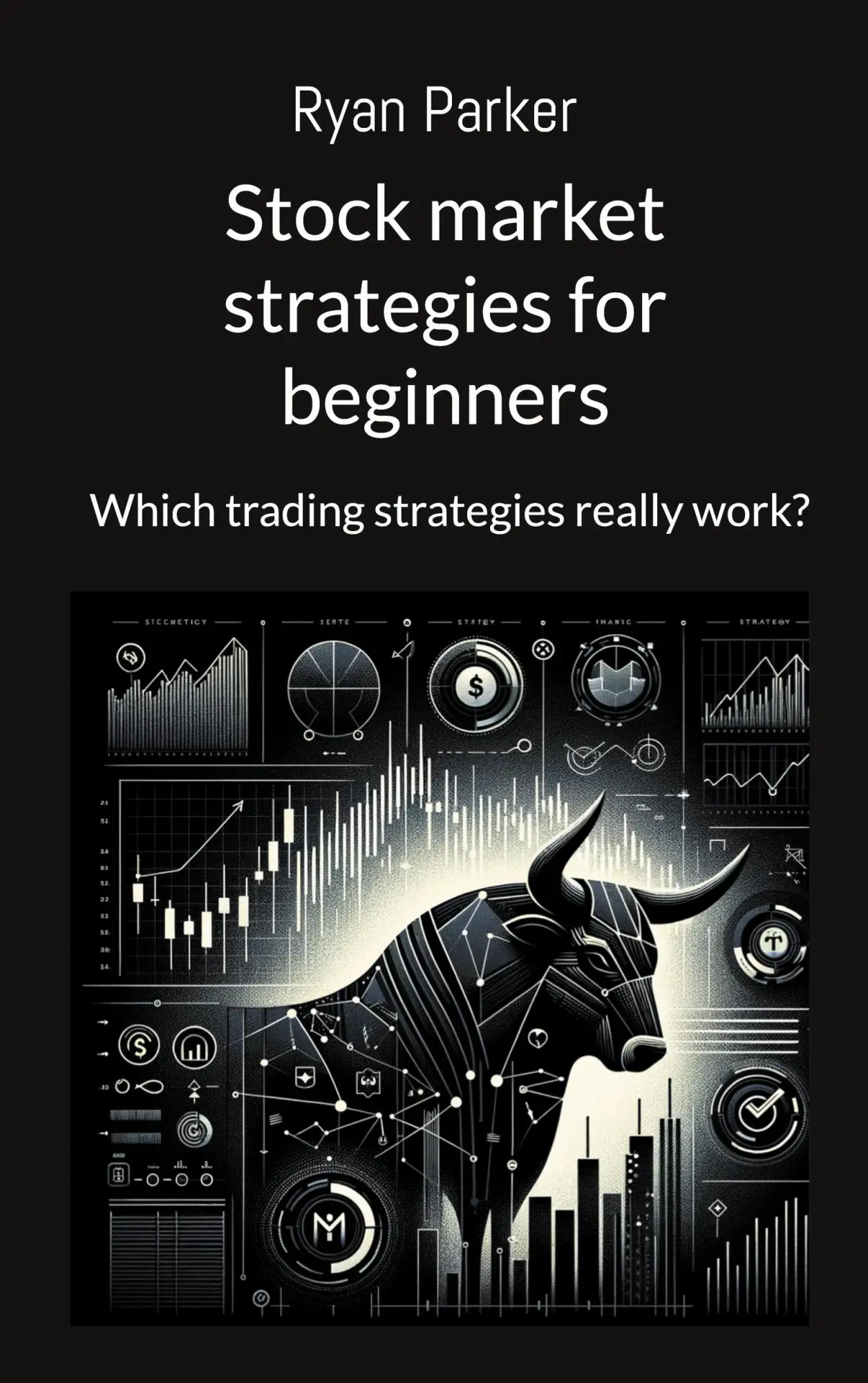Stock market strategies for beginners: Which trading strategies really work?