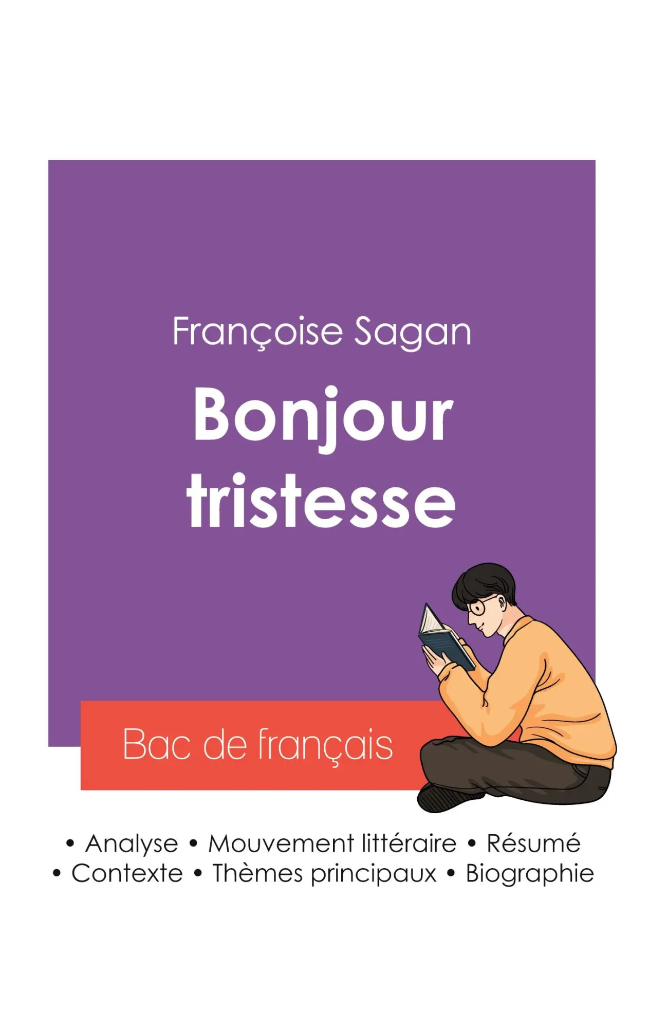 Réussir son Bac de français 2027 : Analyse du roman Bonjour tristesse de Françoise Sagan