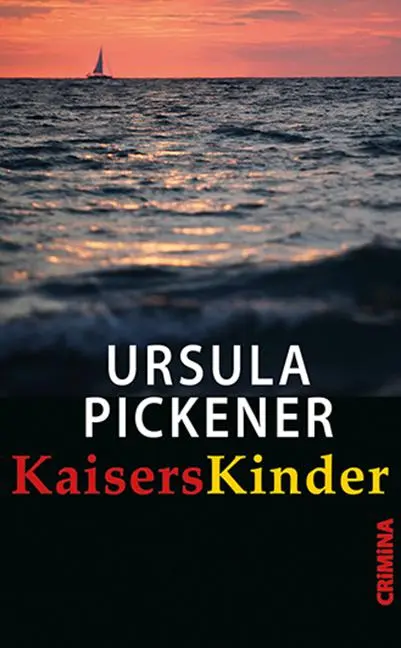 Cover: 9783897414631 | KaisersKinder | Ursula Pickener | Taschenbuch | CRiMiNA | 264 S.