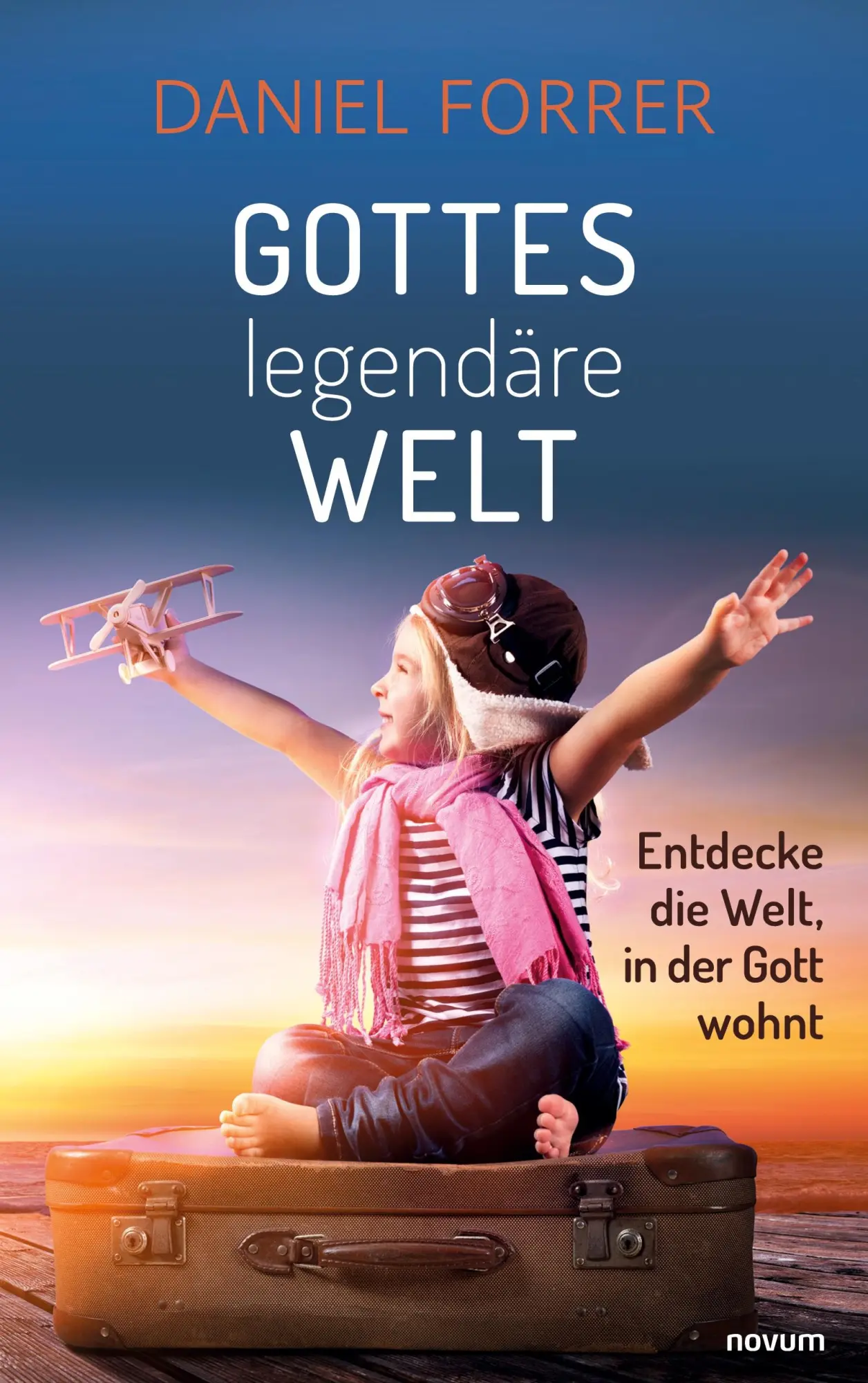 Cover: 9783991464631 | Gottes legendäre Welt | Entdecke die Welt, in der Gott wohnt | Forrer