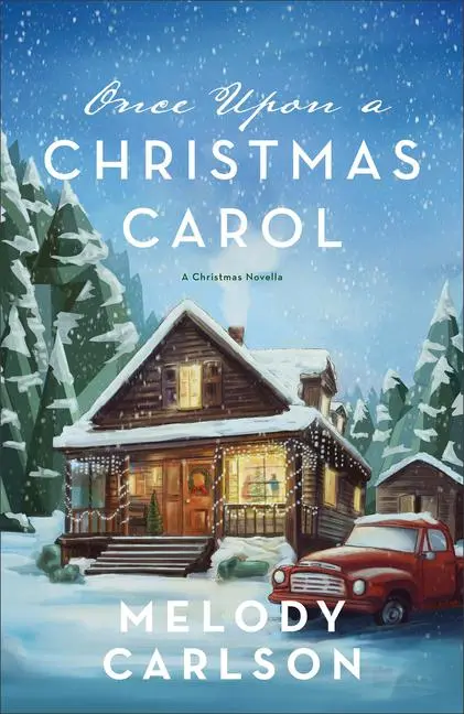 Cover: 9780800744731 | Once Upon a Christmas Carol | A Christmas Novella | Melody Carlson