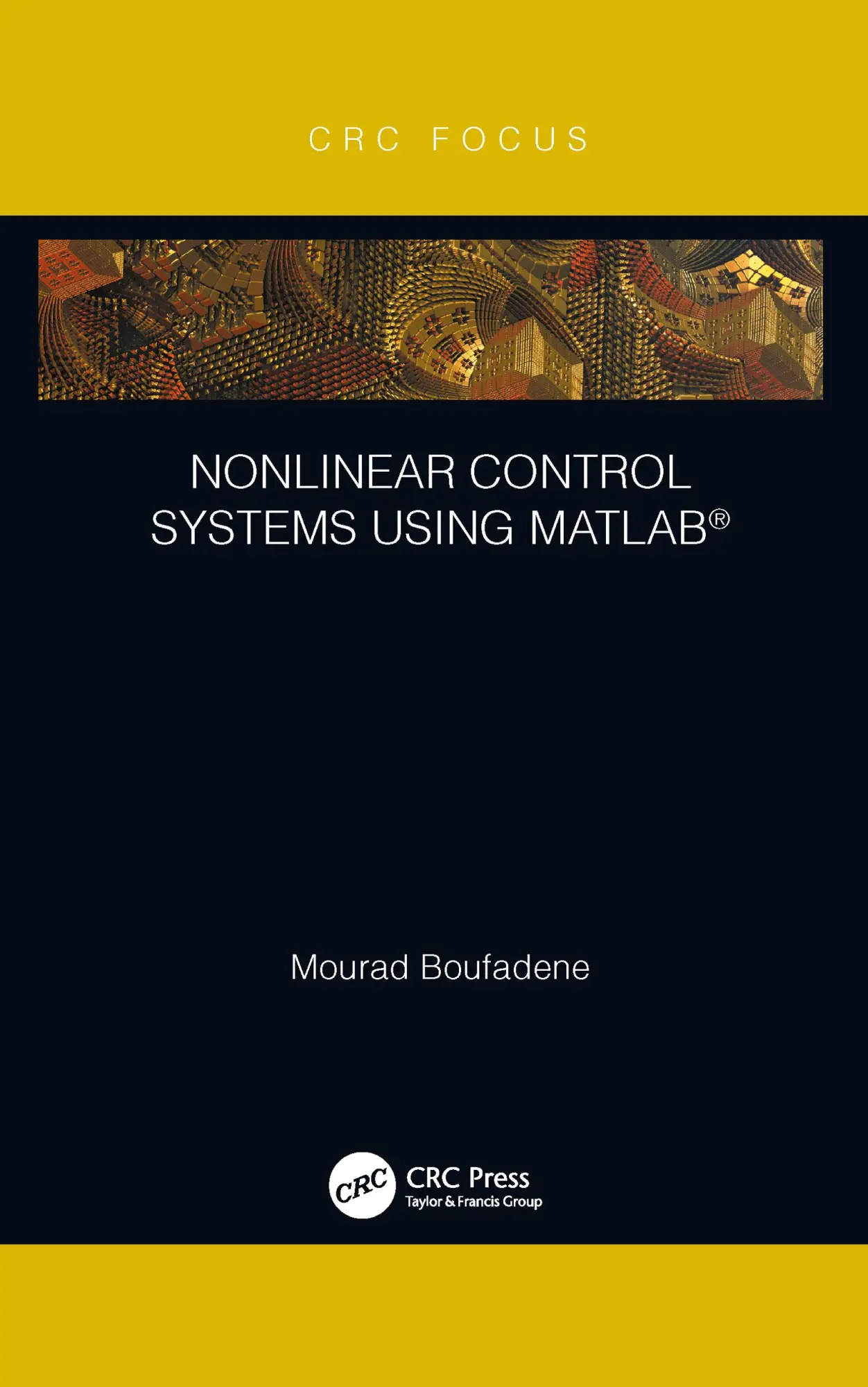 Cover: 9781032094731 | Nonlinear Control Systems using MATLAB® | Mourad Boufadene | Buch