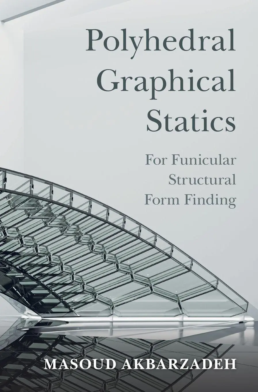 Cover: 9781108494731 | Polyhedral Graphical Statics | Masoud Akbarzadeh | Buch | Englisch