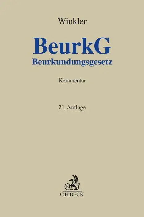 Cover: 9783406804731 | Beurkundungsgesetz | Kommentar | Karl Winkler | Buch | XVIII | Deutsch