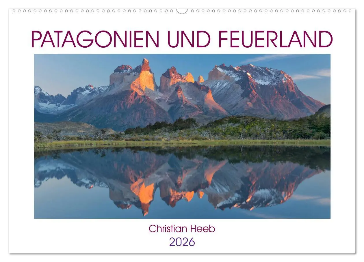 Cover: 9783457774731 | Patagonien und Feuerland (Wandkalender 2026 DIN A2 quer), CALVENDO...