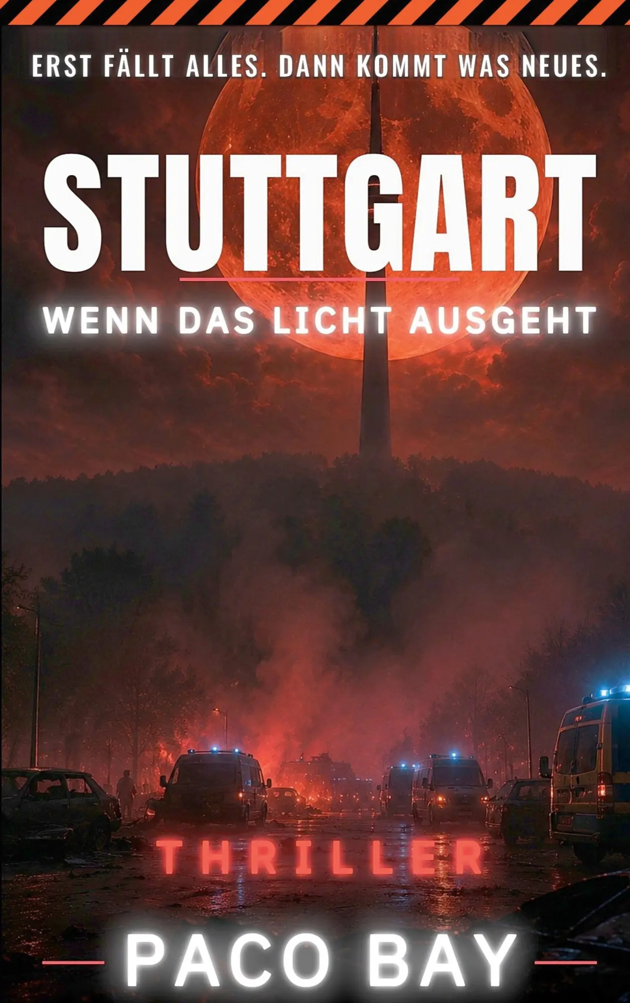 Cover: 9783696364731 | Stuttgart - Wenn das Licht ausgeht | Unter Wind 8 | Paco Bay | Buch