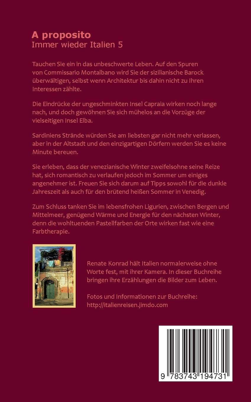 Rückseite: 9783743194731 | A proposito | Immer wieder Italien 5 | Renate Konrad | Taschenbuch