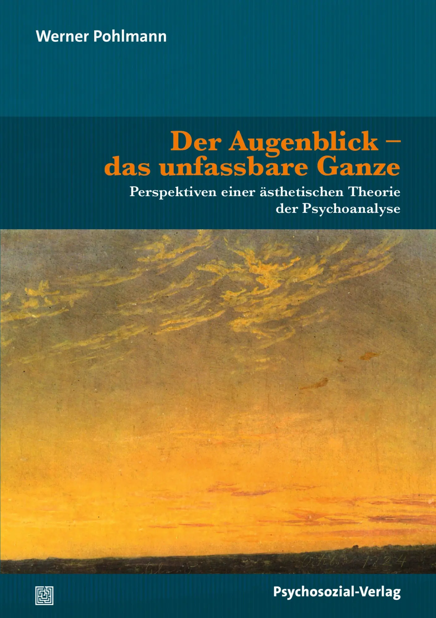 Cover: 9783837934731 | Der Augenblick - das unfassbare Ganze | Werner Pohlmann | Taschenbuch