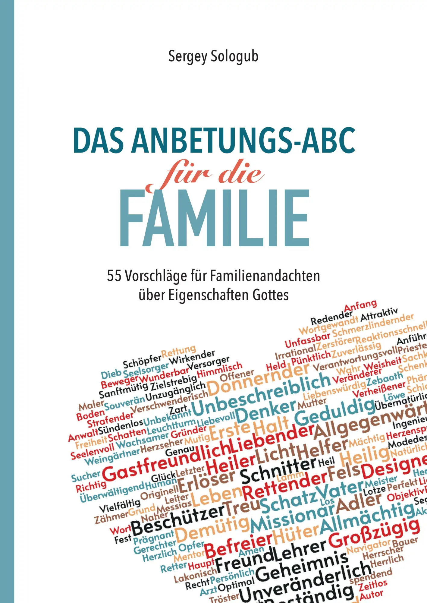 Cover: 9783869544731 | Das Anbetungs-ABC für die Familie | Sergey Sologub | Taschenbuch