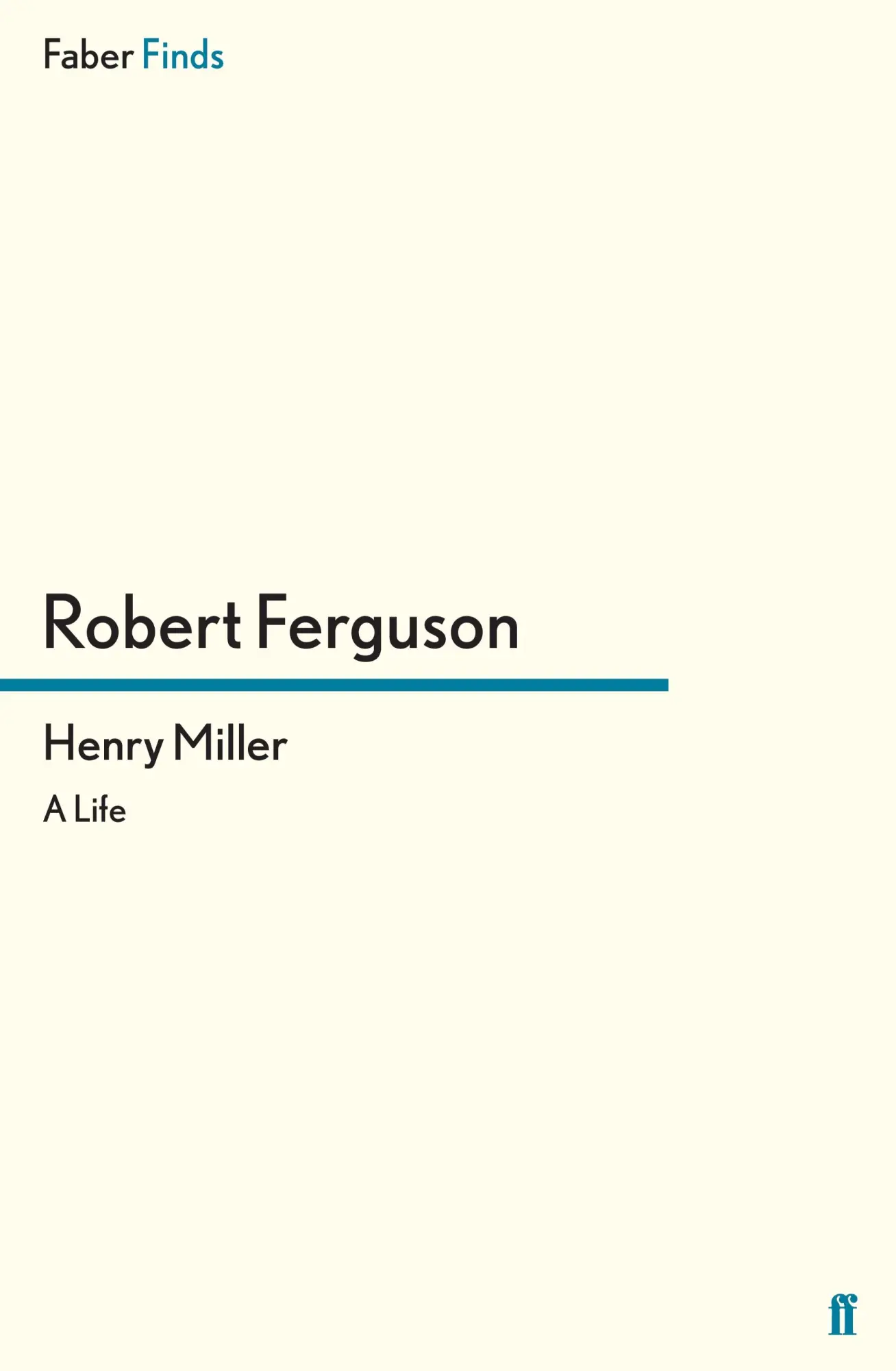 Cover: 9780571294831 | Henry Miller | Robert Ferguson | Taschenbuch | 430 S. | Englisch