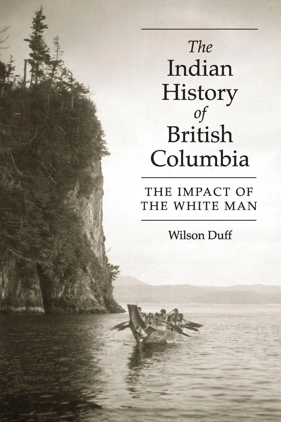 Cover: 9780771894831 | The Indian History of British Columbia | The Impact of the White Man