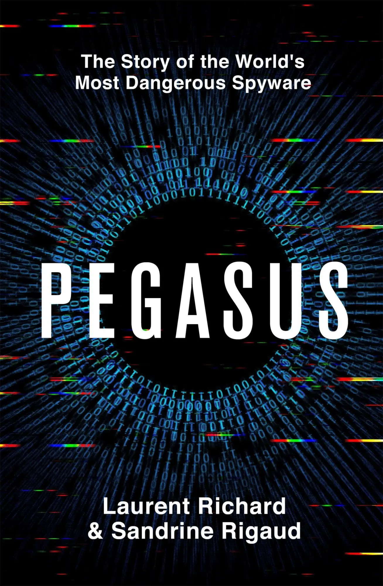 Cover: 9781529094831 | Pegasus | The Story of the World's Most Dangerous Spyware | Buch