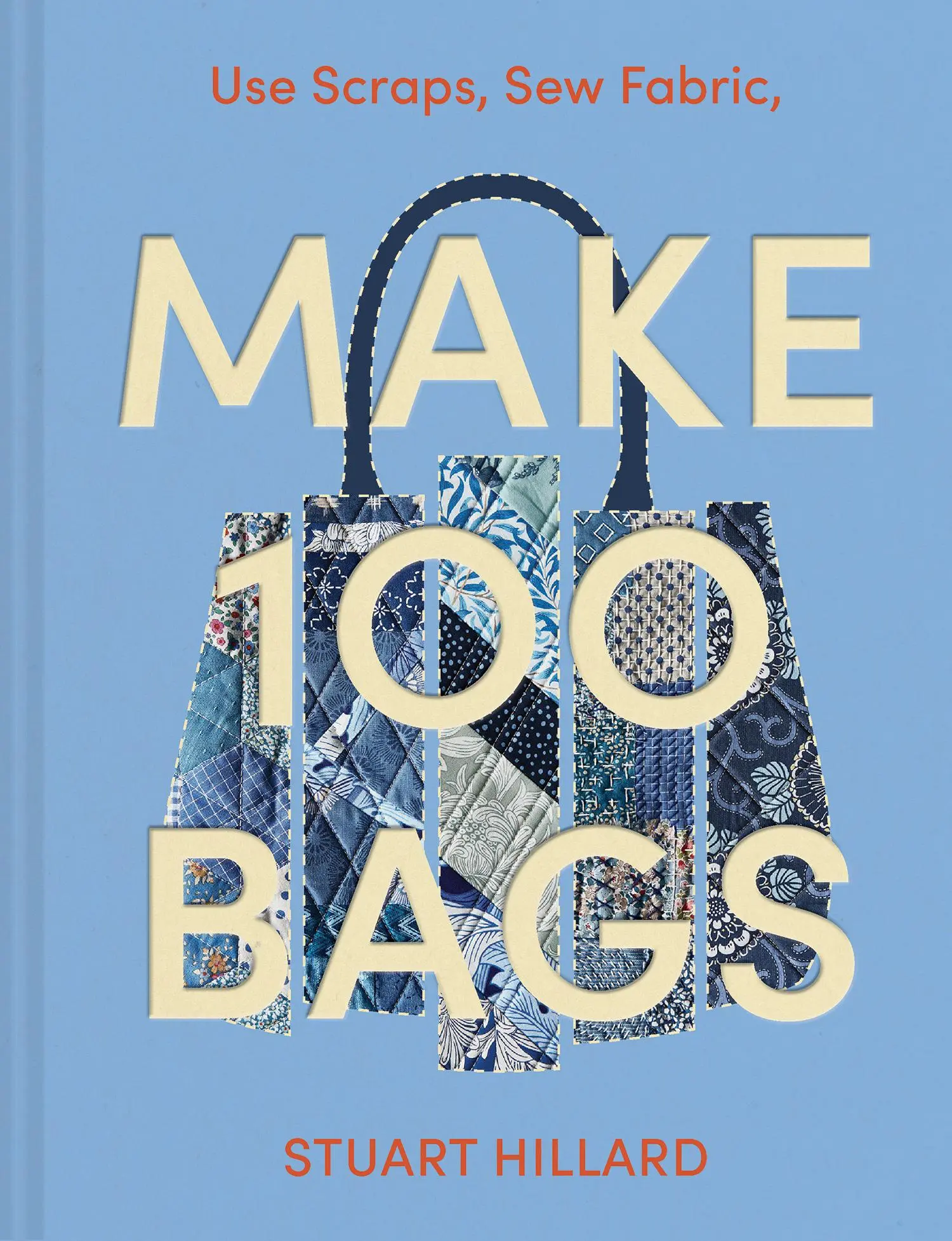 Cover: 9780008584931 | Make 100 Bags | Twenty New Projects, Infinite Possibilities | Hillard