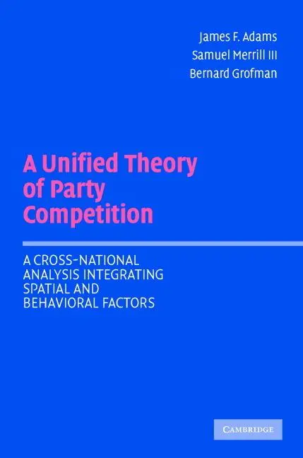Cover: 9780521544931 | Unified Theory Party Competition | James F. Adams (u. a.) | Buch