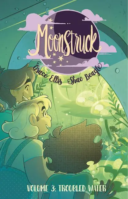 Cover: 9781534314931 | Moonstruck Volume 3: Troubled Waters | Grace Ellis | Taschenbuch