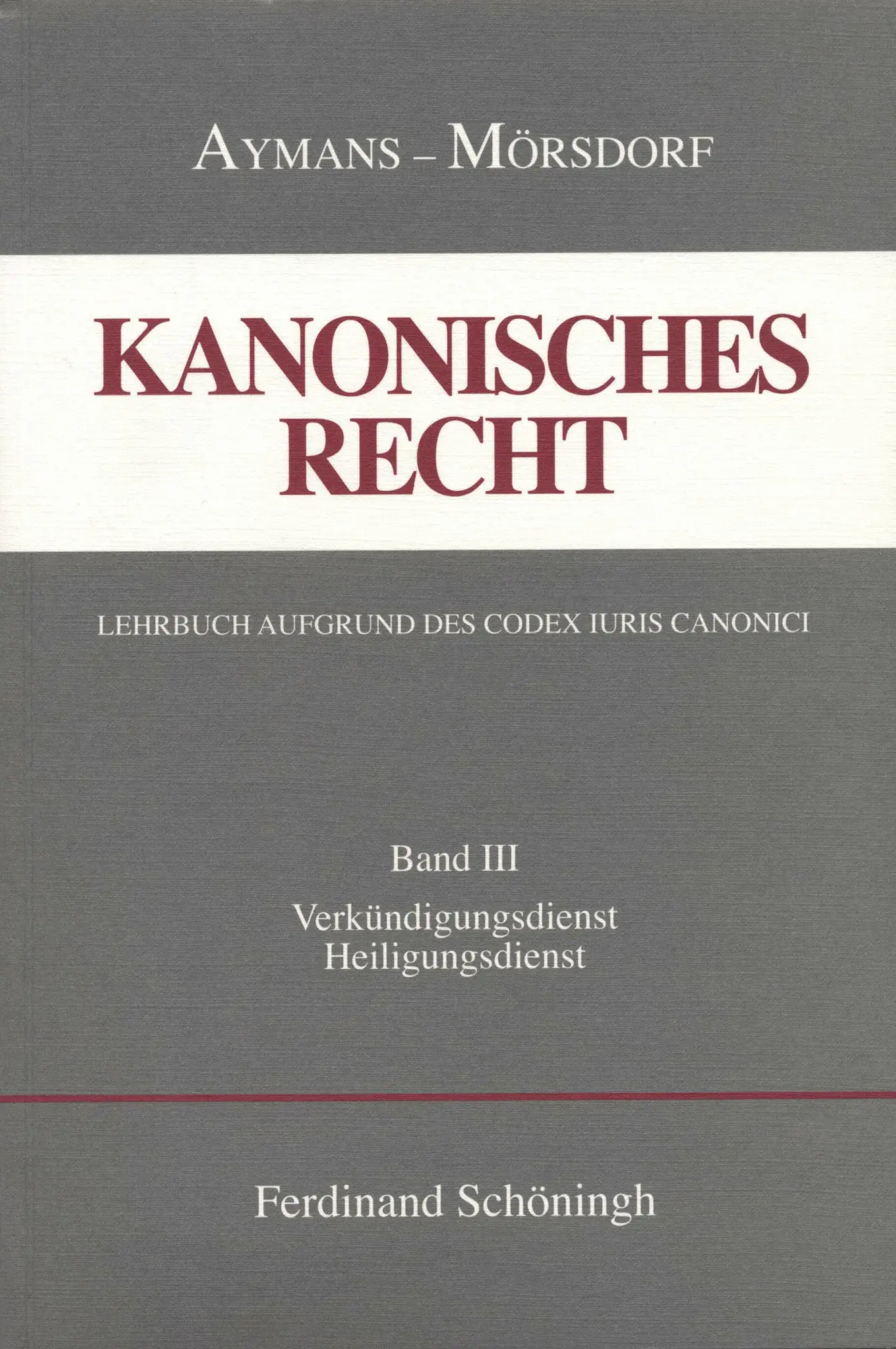 Cover: 9783506704931 | Kanonisches Recht. Studienausgabe Bd. 3 | Winfried Aymans (u. a.)