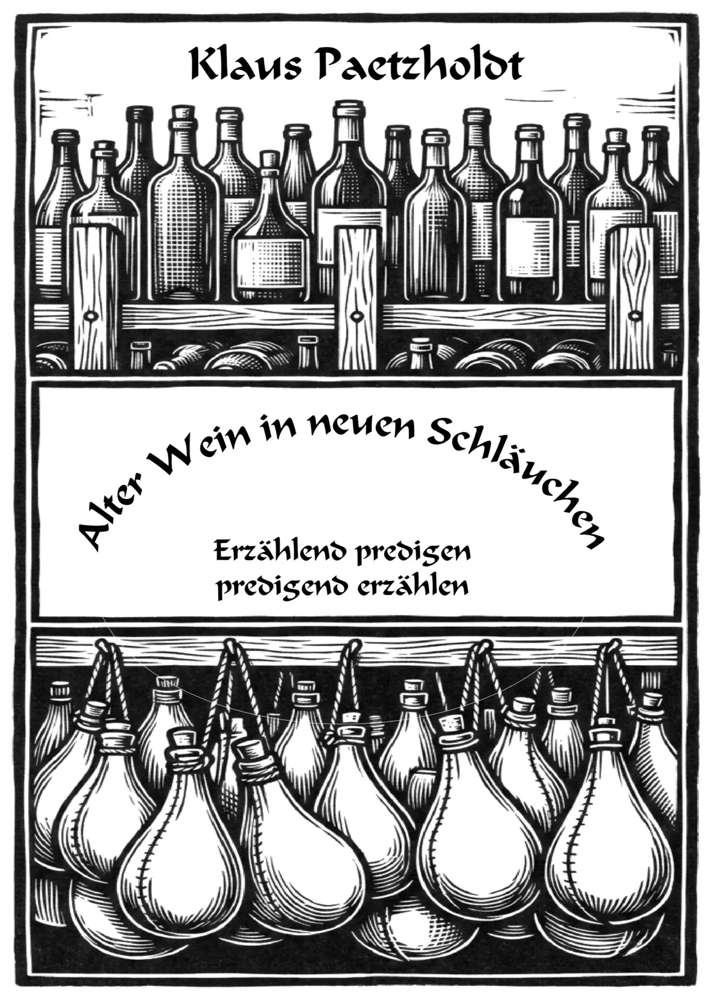 Cover: 9783695734931 | Alter Wein in neuen Schläuchen | Klaus Paetzholdt | Taschenbuch | 2026