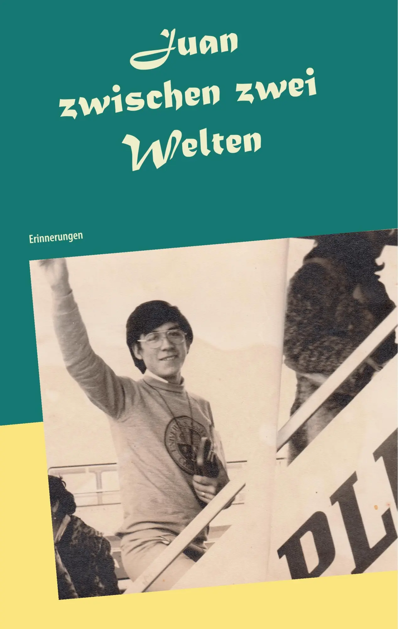 Cover: 9783746074931 | Juan zwischen zwei Welten | Erinnerungen | Juan Eduardo Rojas-Vásquez