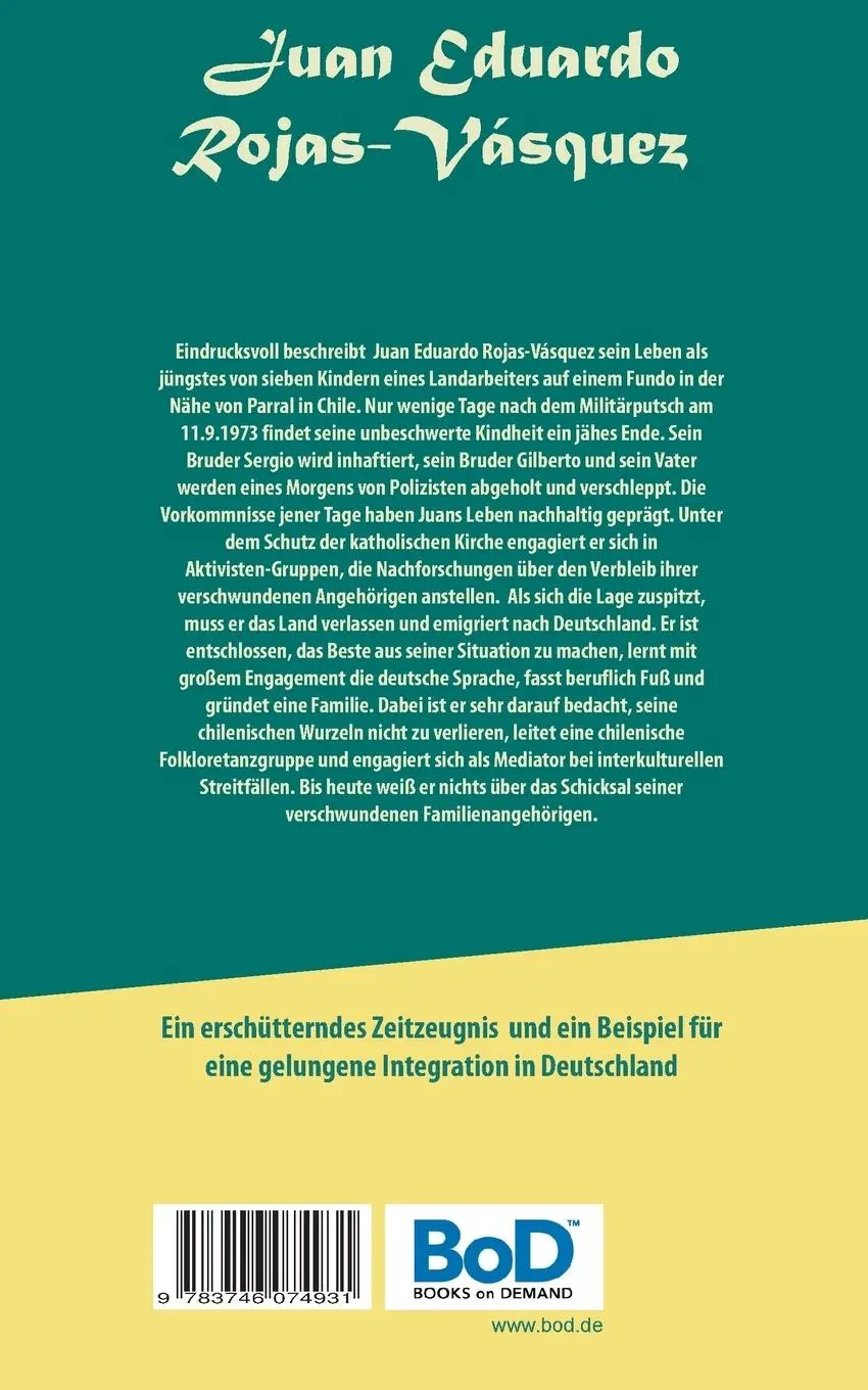 Rückseite: 9783746074931 | Juan zwischen zwei Welten | Erinnerungen | Juan Eduardo Rojas-Vásquez