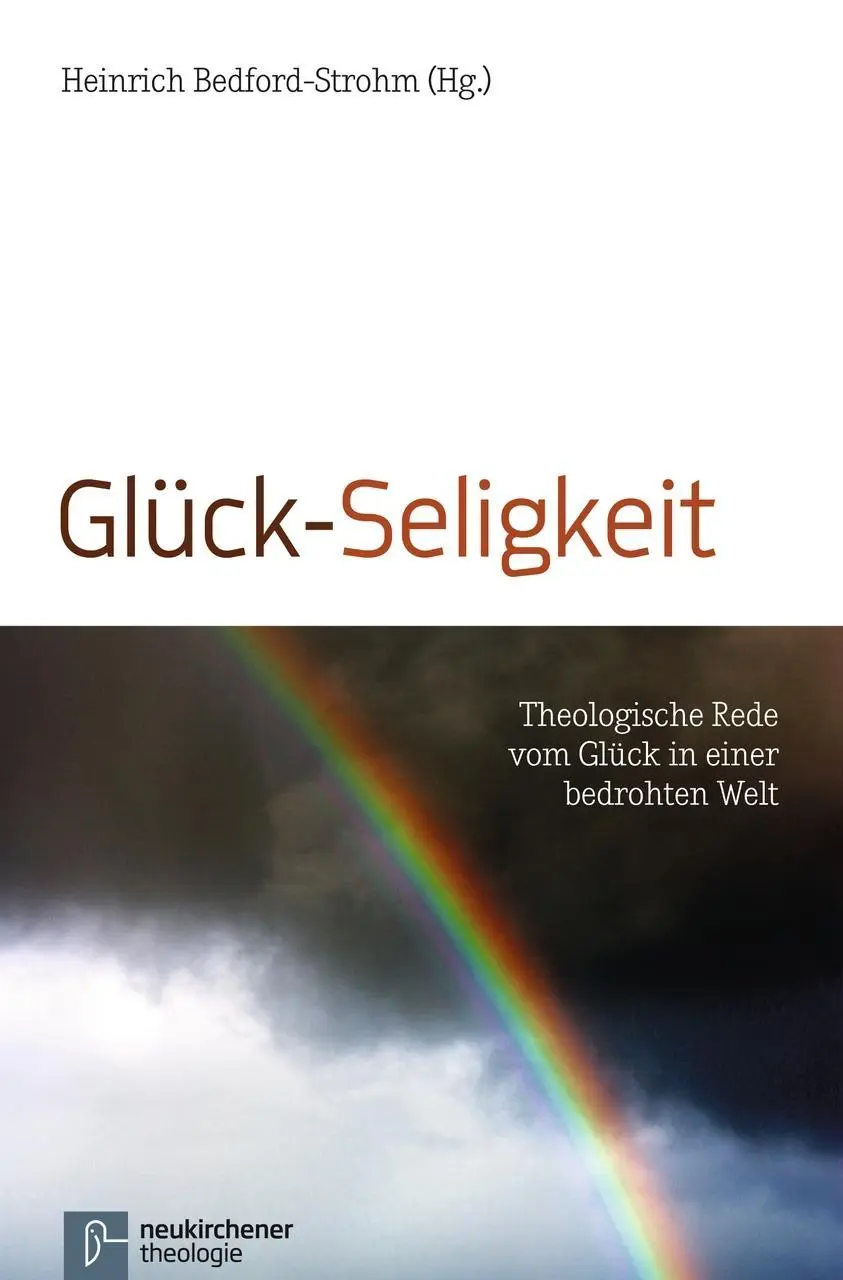 Cover: 9783788724931 | Glück-Seligkeit | Theologische Rede vom Glück in einer bedrohten Welt