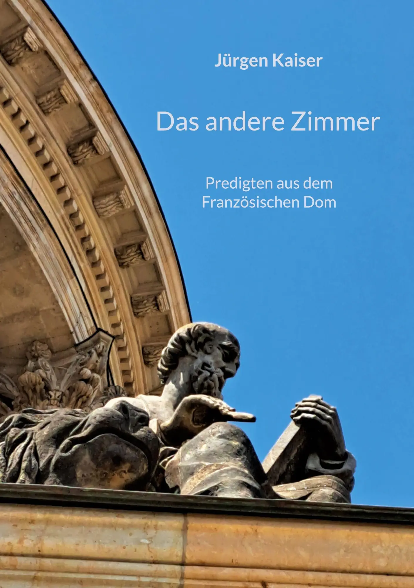 Cover: 9783819264931 | Das andere Zimmer | Predigten aus dem Französischen Dom | Kaiser