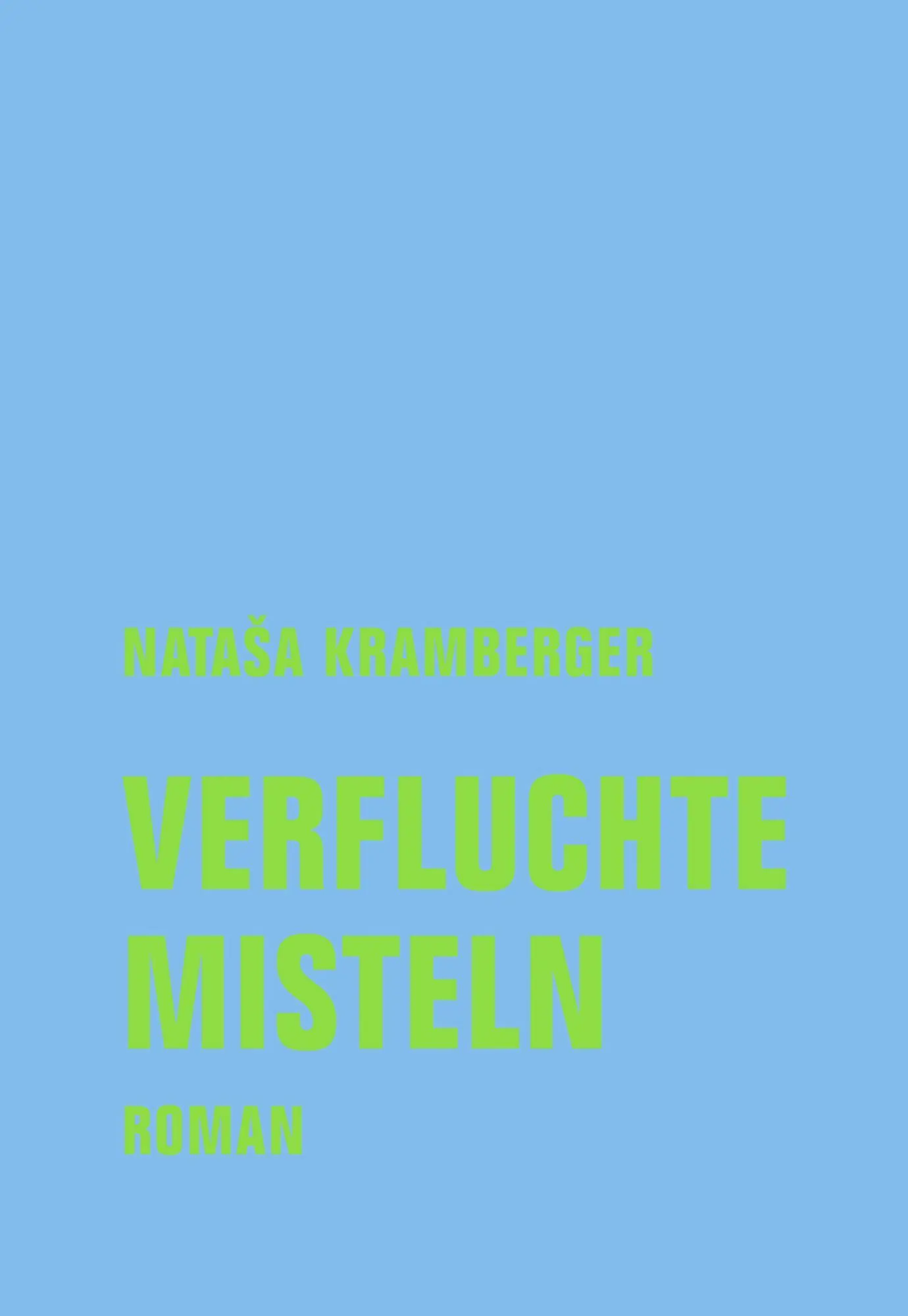 Cover: 9783957324931 | Verfluchte Misteln | Roman | Natasa Kramberger | Buch | 260 S. | 2021