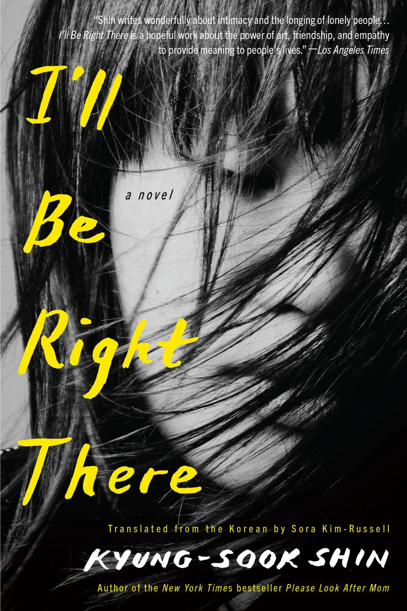 Cover: 9781635425031 | I'll Be Right There | A Novel | Kyung-Sook Shin (u. a.) | Taschenbuch