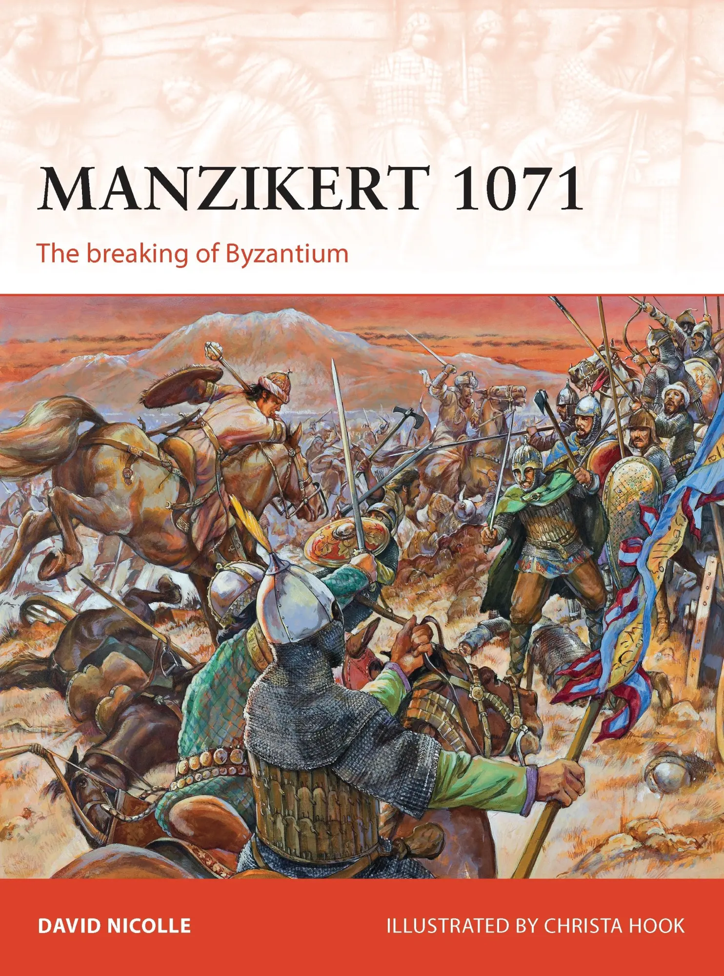 Cover: 9781780965031 | Manzikert 1071 | The Breaking of Byzantium | David Nicolle | Buch