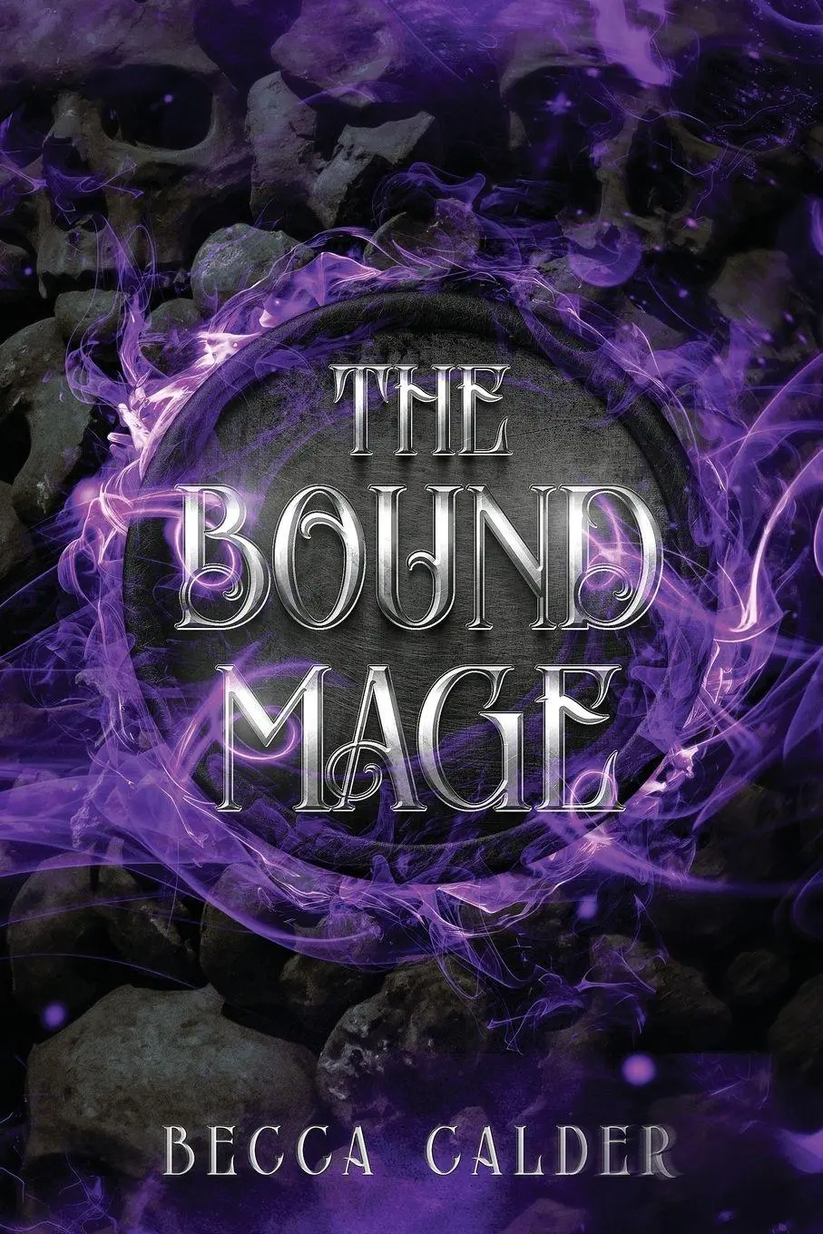 Cover: 9781970355031 | The Bound Mage | A Dark Fae Romantasy Novel | Becca Calder | Buch