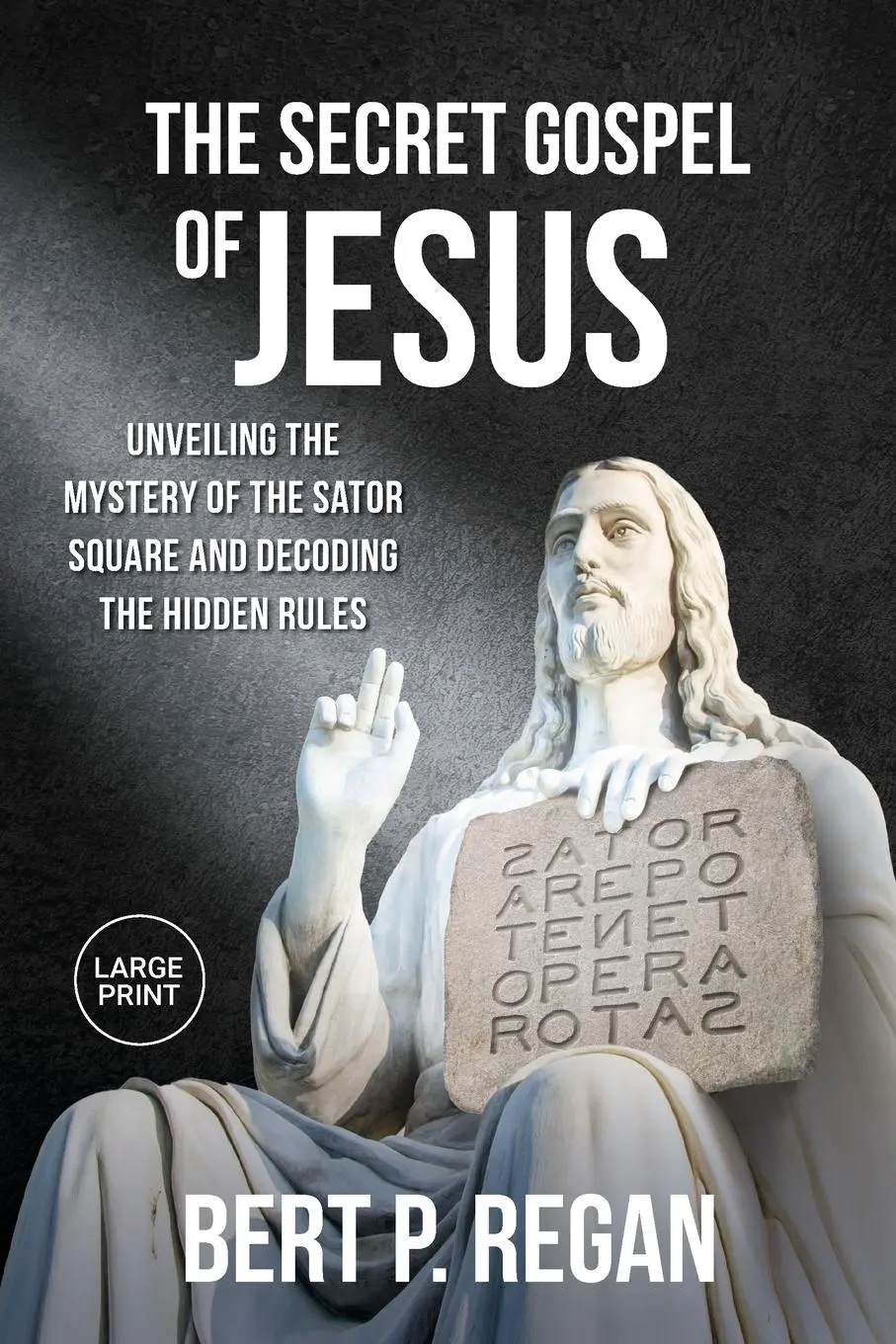 Cover: 9781990395031 | The Secret Gospel of Jesus | Bert P Regan | Taschenbuch | Englisch