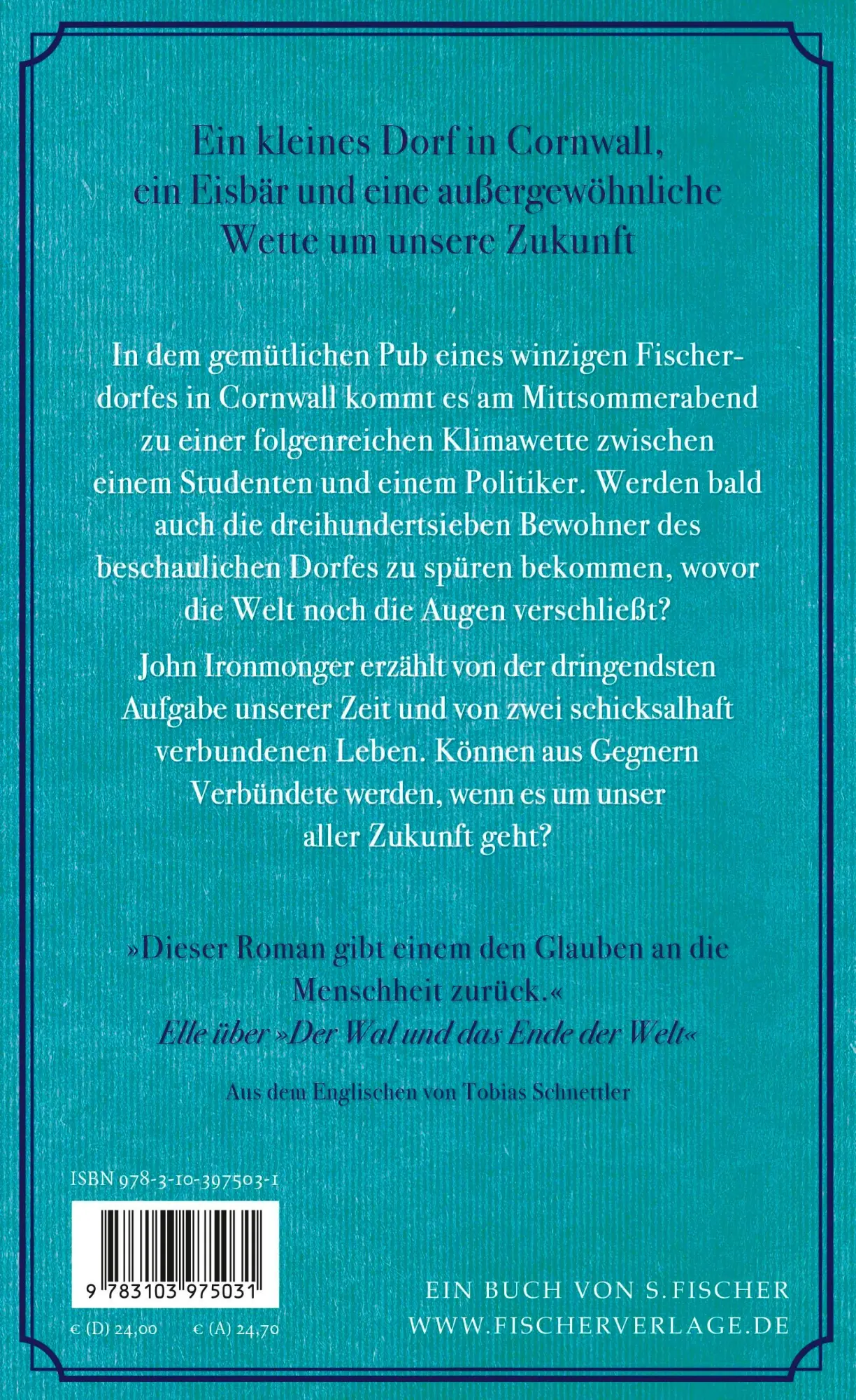 Rückseite: 9783103975031 | Der Eisbär und die Hoffnung auf morgen | Roman | John Ironmonger