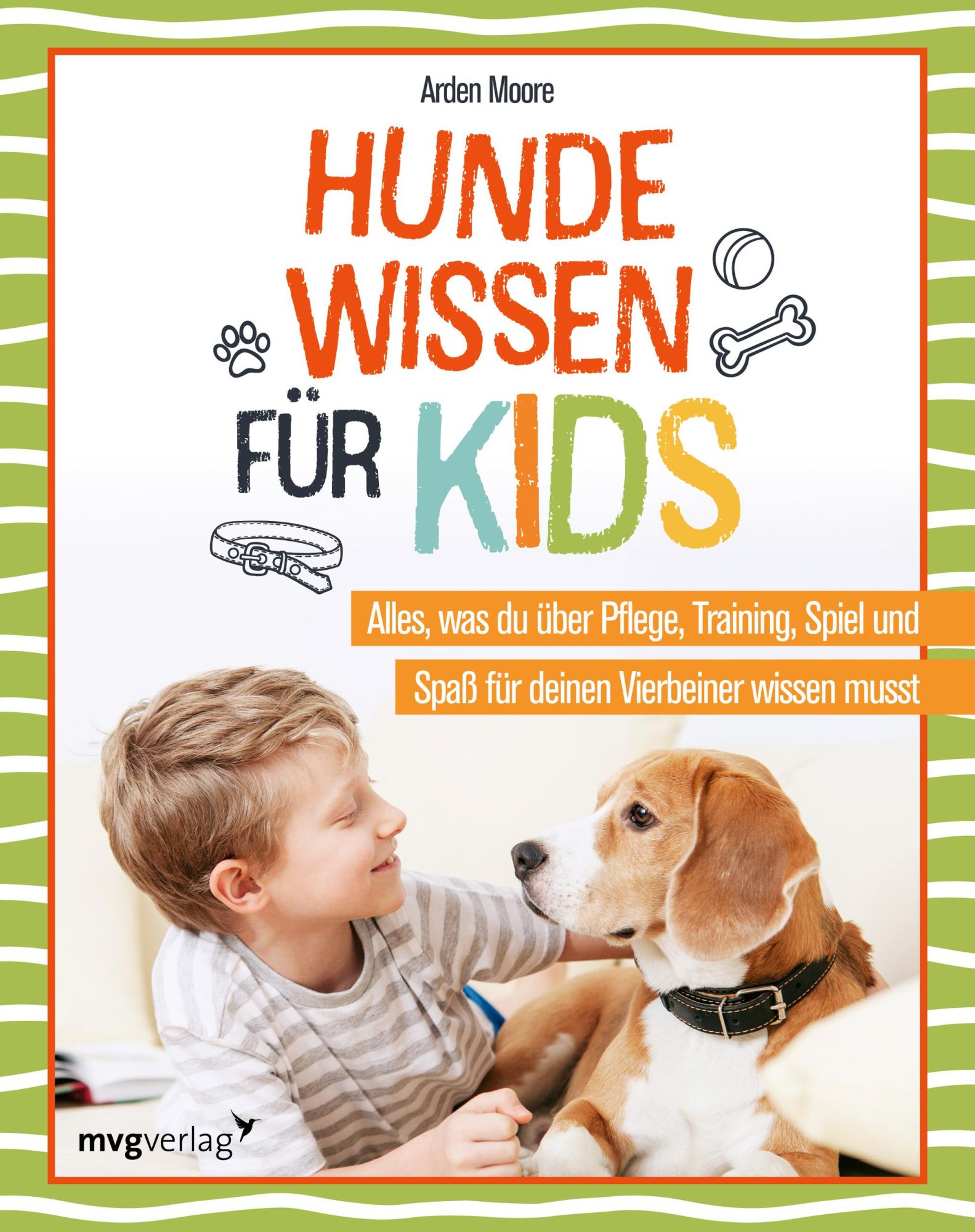 Cover: 9783747405031 | Hundewissen für Kids | Arden Moore | Taschenbuch | 144 S. | Deutsch
