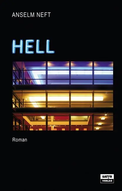 Cover: 9783944035031 | Hell | Roman | Anselm Neft | Buch | 256 S. | Deutsch | 2013