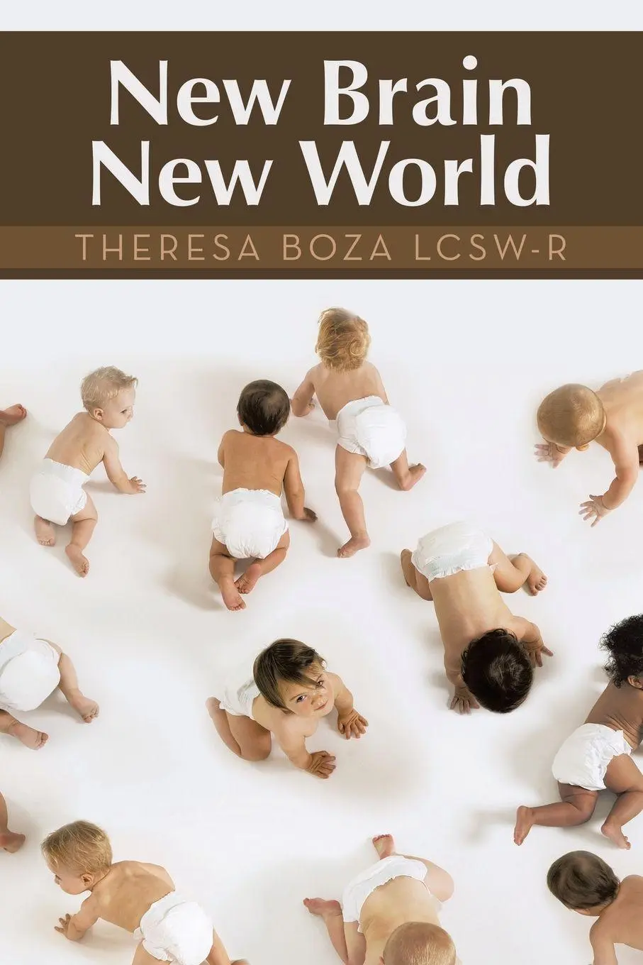 Cover: 9798765265031 | New Brain New World | Theresa Boza LCSW-R | Taschenbuch | Englisch