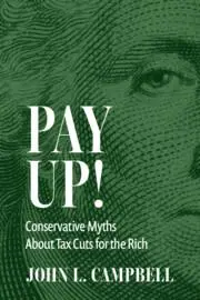 Cover: 9781009595131 | Pay Up! | Conservative Myths About Tax Cuts for the Rich | Campbell