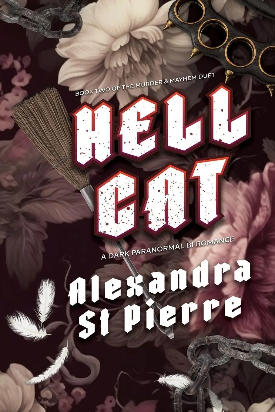 Cover: 9781069445131 | Hellcat | Book 2 of the Murder and Mayhem Series | Alexandra St Pierre
