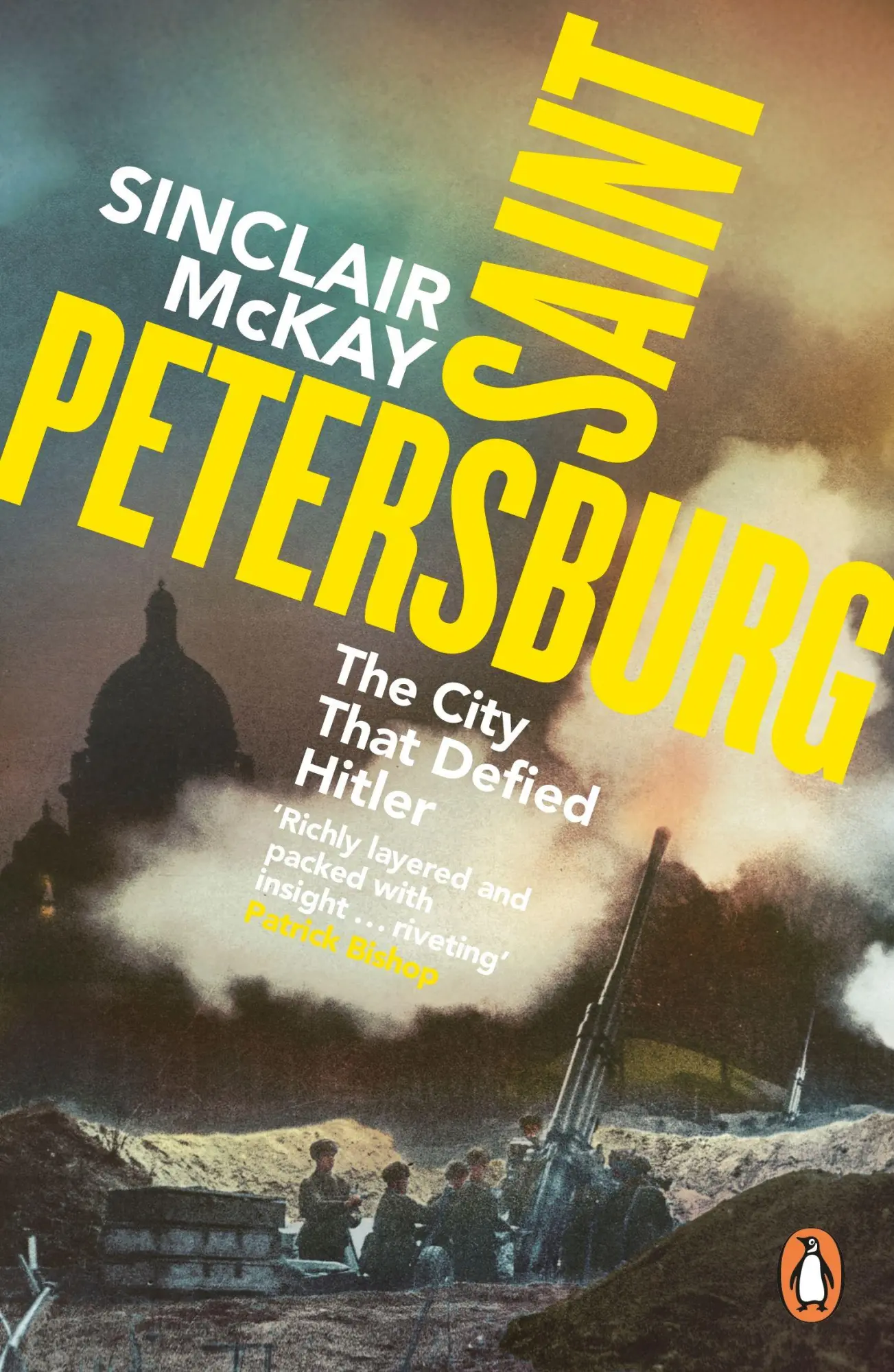 Cover: 9781405975131 | Saint Petersburg | The City That Defied Hitler | Sinclair McKay | Buch