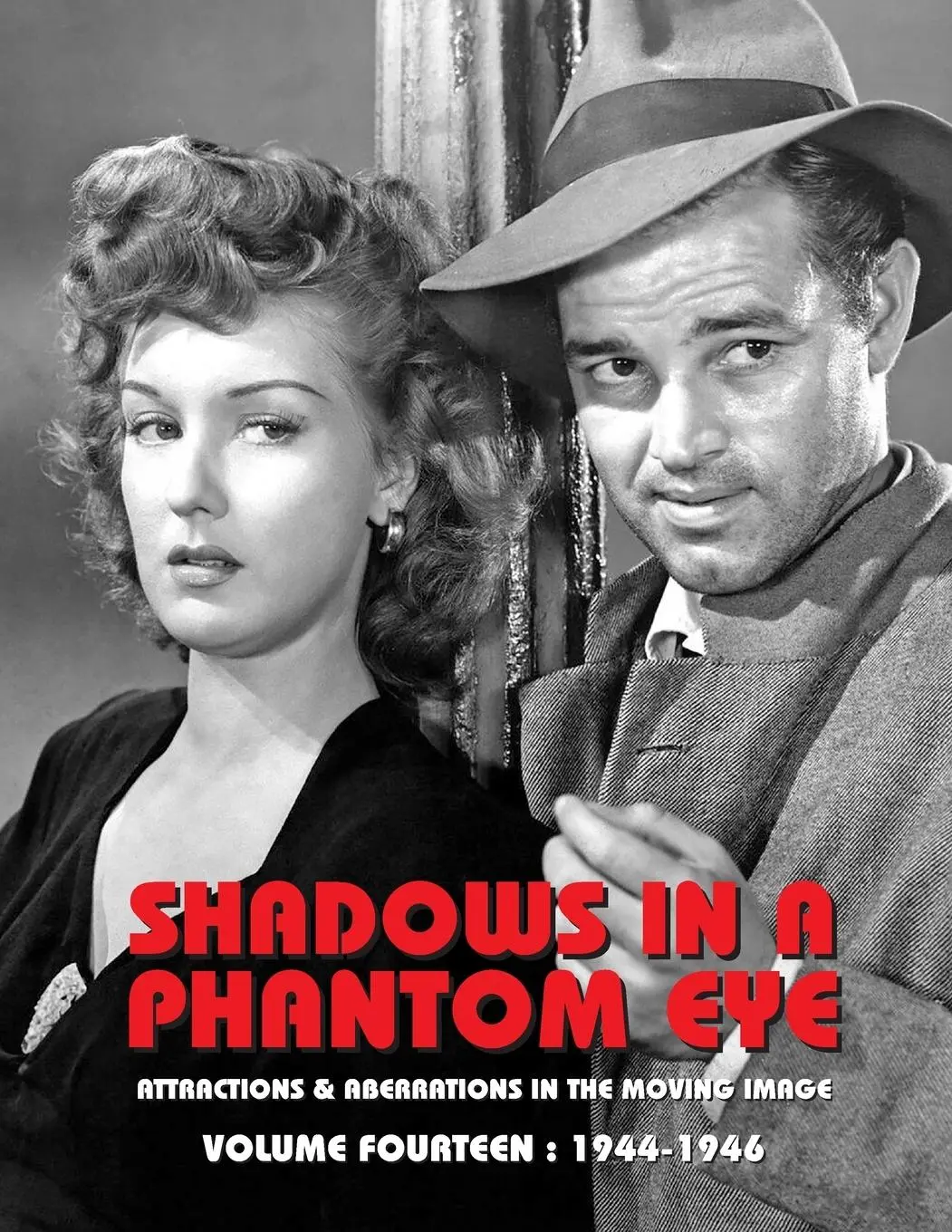 Cover: 9781917285131 | SHADOWS IN A PHANTOM EYE, VOLUME 14 (1944-1946) | Nocturne Group