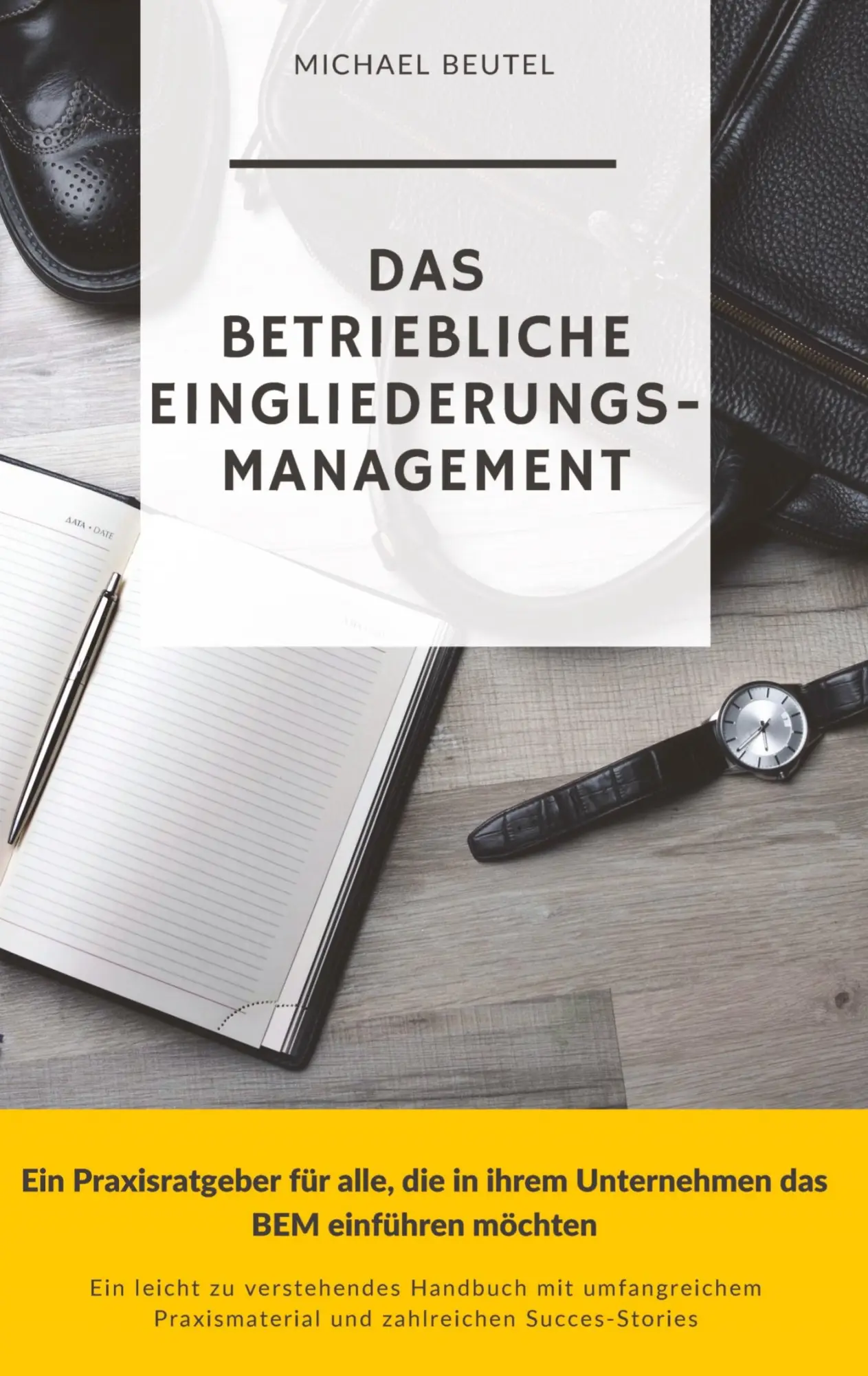 Cover: 9783384065131 | Das Betriebliche Eingliederungsmanagement | Michael Beutel | Buch