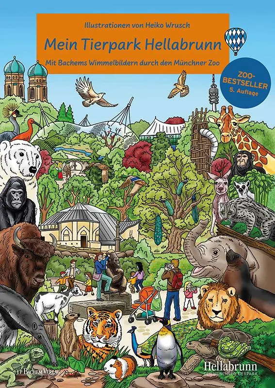 Cover: 9783761635131 | Mein Tierpark Hellabrunn | Heiko Wrusch | Buch | Bachems Wimmelbilder