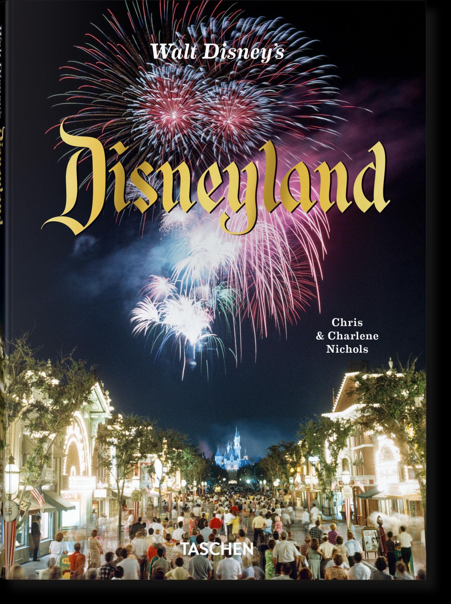 Cover: 9783836595131 | Walt Disney's Disneyland | Chris Nichols (u. a.) | Buch | 192 S.