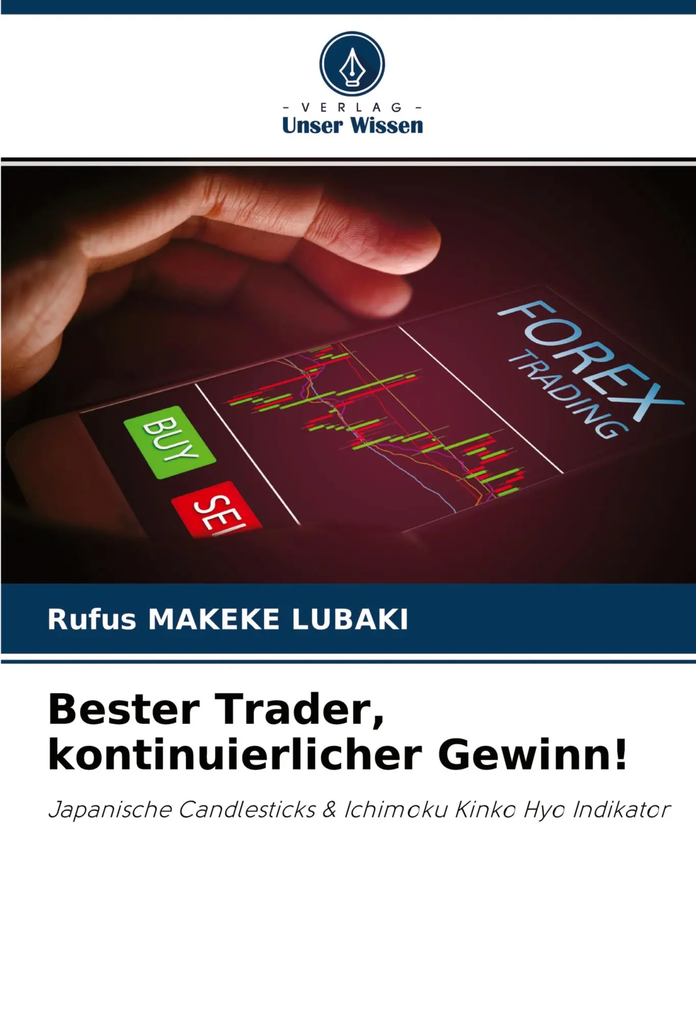 Cover: 9786204265131 | Bester Trader, kontinuierlicher Gewinn! | Rufus Makeke Lubaki | Buch