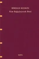 Cover: 9789753425131 | Kim Bagislayacak Beni | Birhan Keskin | Taschenbuch | Türkisch | 2024