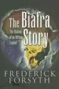 Cover: 9781844155231 | Biafra Story | Frederick Forsyth | Taschenbuch | Englisch | 2007
