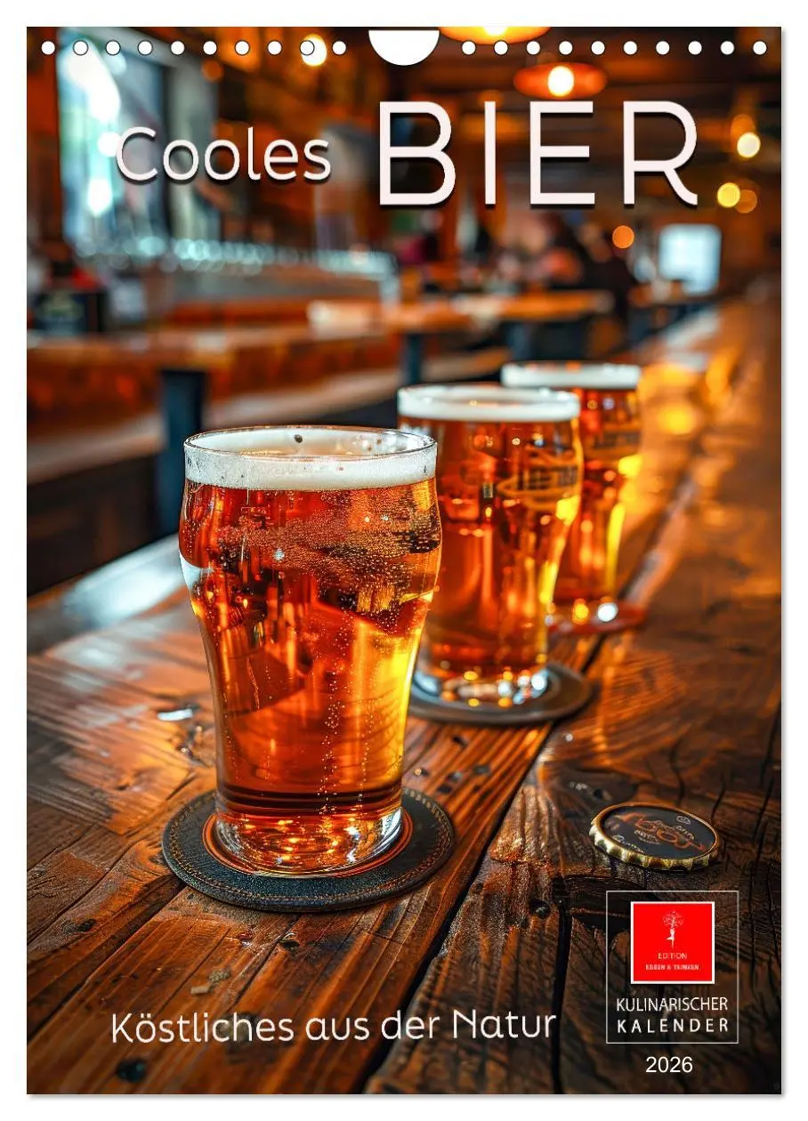 Cover: 9783516265231 | Cooles Bier - Köstliches aus der Natur. (Wandkalender 2026 DIN A4...